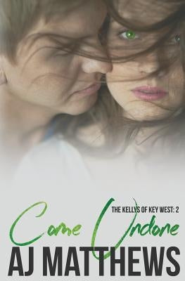 Come Undone by Matthews, Aj
