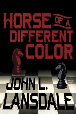 Horse of a Different Color: A Mecana Novel by Lansdale, John L.