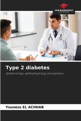 Type 2 diabetes by El Achhab, Youness
