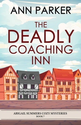 The Deadly Coaching Inn by Parker, Ann
