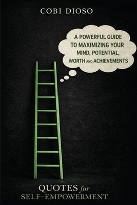 Quotes For Self-Empowerment by Dioso, Cobi