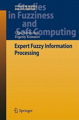 Expert Fuzzy Information Processing by Poleshchuk, Olga