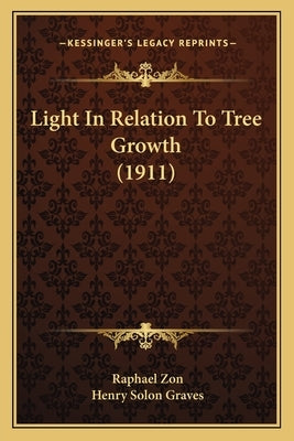 Light In Relation To Tree Growth (1911) by Zon, Raphael