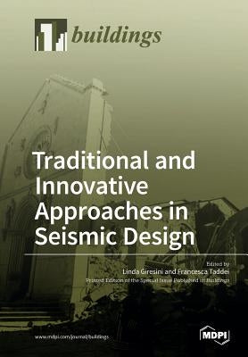 Traditional and Innovative Approaches in Seismic Engineering by Giresini, Linda
