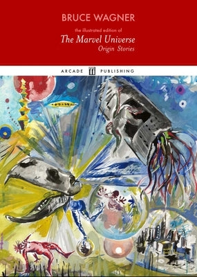 The Marvel Universe: Origin Stories: Designed by Dmitry Samarov by Wagner, Bruce