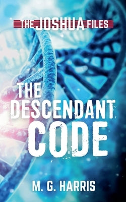 The Descendant Code by Harris, M. G.