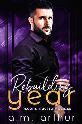 Rebuilding Year by Arthur, A. M.