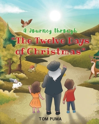 A Journey through "The Twelve Days of Christmas" by Puma, Tom