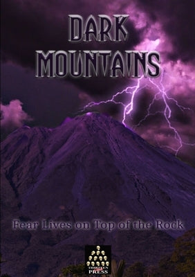 Dark Mountains by Press, Thirteen