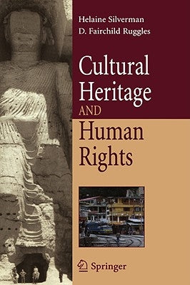 Cultural Heritage and Human Rights by Silverman, Helaine