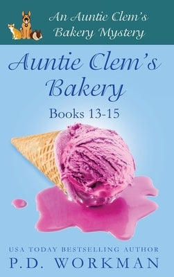 Auntie Clem's Bakery 13-15 by Workman, P. D.