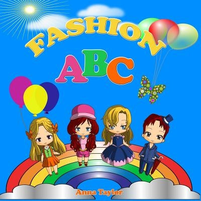 Fashion ABC. Alphabet Book & Clothes Vocabulary: Kids Alphabet ABC Books for Kids and Kindergarten Children by Taylor, Anna