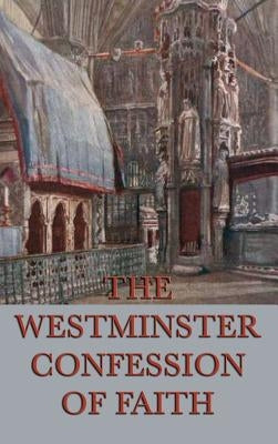 Westminster Confession of Faith by Anonymous