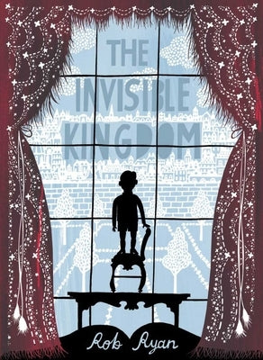 The Invisible Kingdom by Ryan, Rob