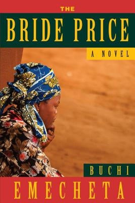 The Bride Price by Emecheta, Buchi