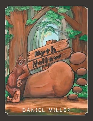 Myth Hollow by Miller, Daniel