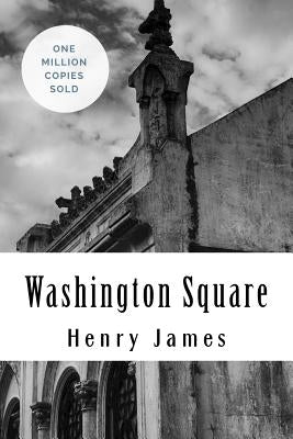Washington Square by James, Henry