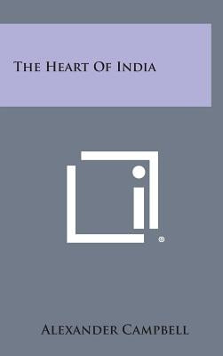 The Heart of India by Campbell, Alexander
