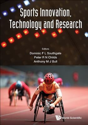 Sports Innovation, Technology and Research by Southgate, Dominic F. L.
