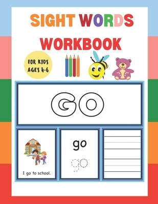 Sight Words Workbook: For Kids Ages 4-6 by Akinniyi, Olufunke