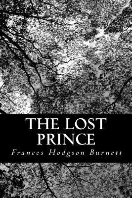 The Lost Prince by Hodgson Burnett, Frances