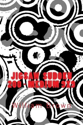 Jigsaw Sudoku 200 - Medium 9x9 by Brown, William