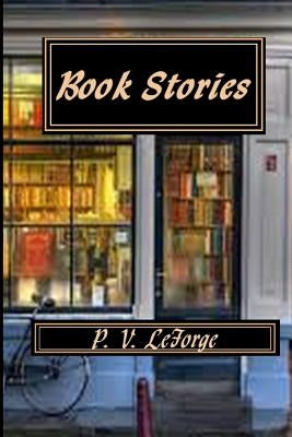 Book Stories by Leforge, P. V.