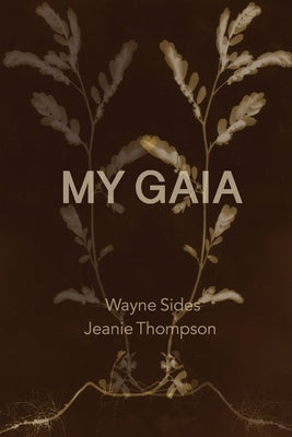My Gaia by Thompson, Jeanie