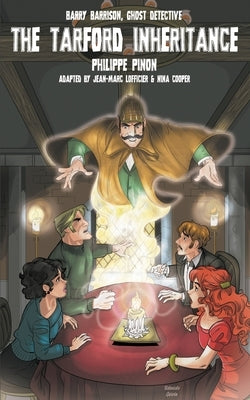 Barry Barrison, Ghost Detective: The Tarford Inheritance: The Tarford by Pinon, Philippe