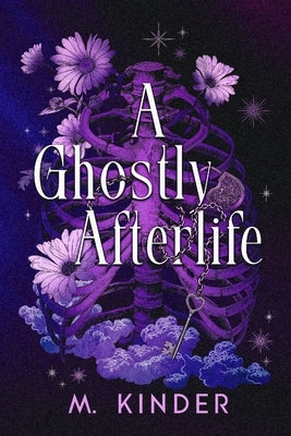 A Ghostly Afterlife by Kinder, M.