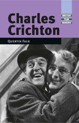 Charles Crichton by Falk, Quentin