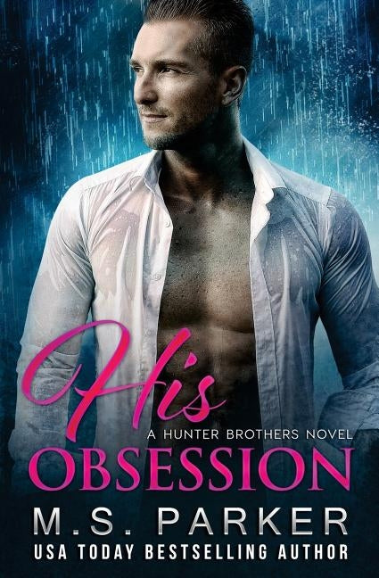 His Obsession by Parker, M. S.