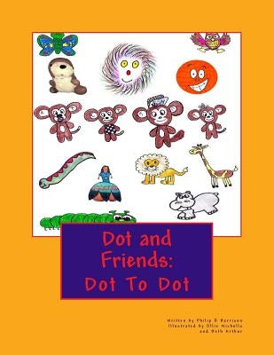 Dot and Friends: Dot To Dot by Nicholls, Ollie