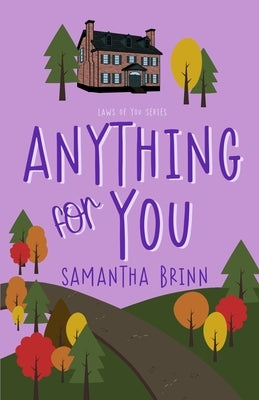 Anything for You by Brinn, Samantha