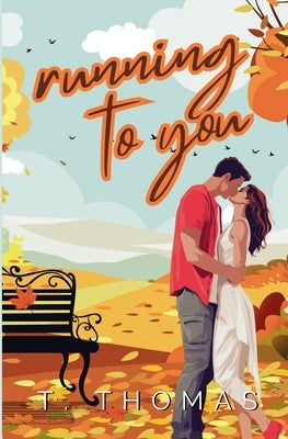 Running to You by Thomas, T.