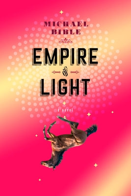 Empire of Light by Bible, Michael