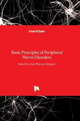 Basic Principles of Peripheral Nerve Disorders by Rayegani, Seyed Mansoor