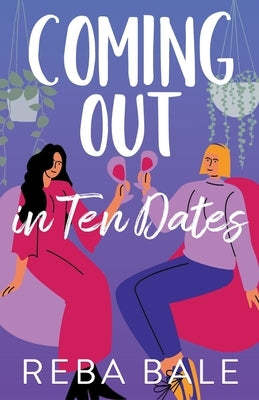 Coming Out in 10 Dates by Bale, Reba