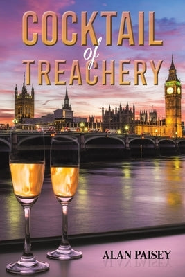Cocktail of Treachery by Paisey, Alan