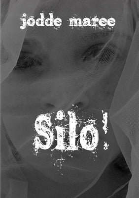 Silo! by Maree, Jodde