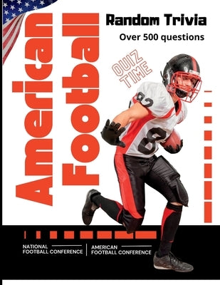 American football: Random Trivia by Ferreira, Celeste