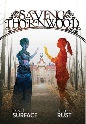 Saving Thornwood by Surface, David