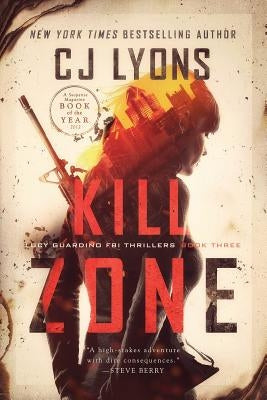 Kill Zone: a Lucy Guardino FBI Thriller by Lyons, Cj