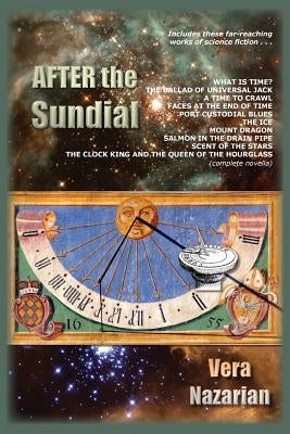 After the Sundial by Nazarian, Vera