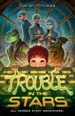 Trouble in the Stars by Prineas, Sarah