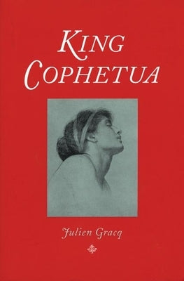 King Cophetua by Gracq, Julien
