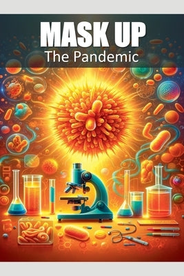 Mask Up - The Pandemic by Davenport, Mark