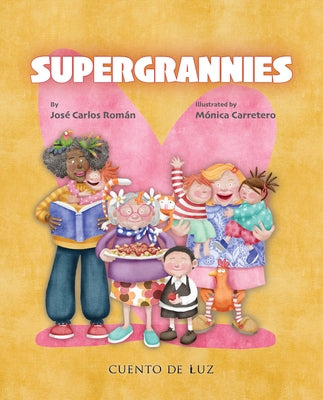 Supergrannies by Román, José Carlos