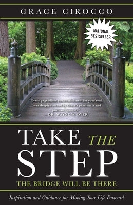 Take The Step, The Bridge Will Be There by Cirocco, Grace
