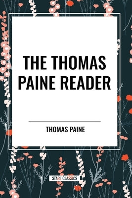 The Thomas Paine Reader by Paine, Thomas